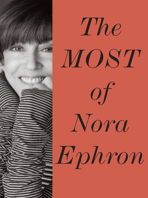 Title details for The Most of Nora Ephron by Nora Ephron - Wait list